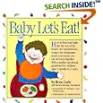 Baby Let's Eat! (Welcome Books (Workman Publishing))