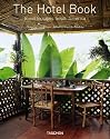 The Hotel Book: Great Escapes South America