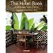 The Hotel Book: Great Escapes South America