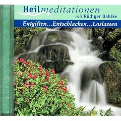 Heilmeditationen. Entgiften, Entschlacken, Loslassen. CD (Audio CD)