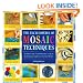 Encyclopedia Of Mosaic Techniques: A Step-by-step Visual Directory, With An Inspirational Gallery Of Finished Works (Encyclopedia of Art Techniques)