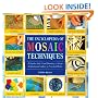 Encyclopedia Of Mosaic Techniques: A Step-by-step Visual Directory, With An Inspirational Gallery Of Finished Works (Encyclopedia of Art Techniques)