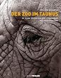 Der Zoo im Taunus: 50 Jahre Georg von Opel-Freigehege