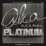 A.K.A. Pella A.K.A. Pella 4 - Platinum