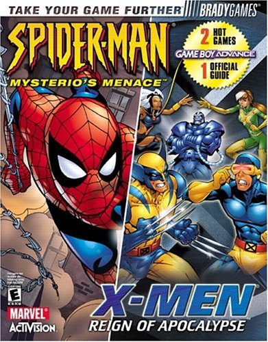 X-Men: Reign of Apocalypse / Spider-Man: Mysterio's Menace Official Strategy Guide