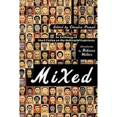 Mixed: An Anthology of Short Fiction on the Multiracial Experience