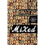 Mixed: An Anthology of Short Fiction on the Multiracial Experience
