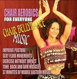 Chair Aerobics for Everyone - Chair Bellydance Music
