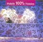 Hotels 100% hoteles (Spanish Edition)