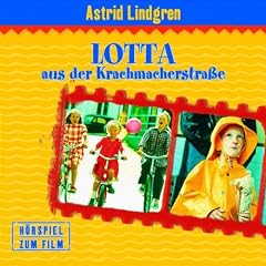 Lotta aus der Krachmacherstrasse (H�rspiel Z.Film)