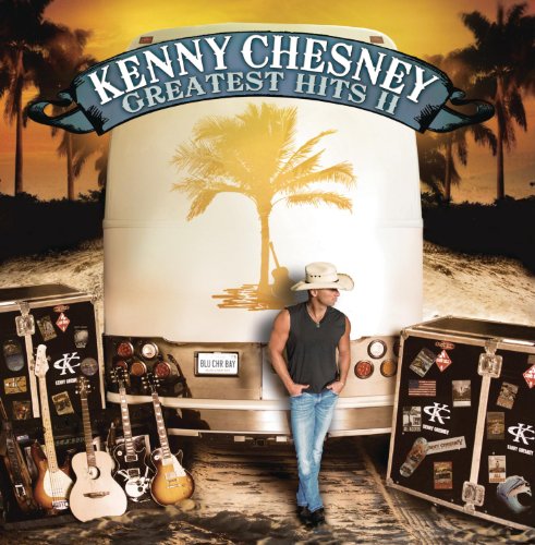 KENNY CHESNEY - Now That