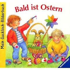 Bald ist Ostern. Mein Guckloch-Bilderbuch