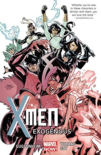 X-Men Volume 4: Exogenous (Marvel Now), by Marc Guggenheim X-Men Volume 4: Exogenous (Marvel Now), by Marc Guggenheim