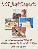 Review Cedar Hill Publishing  / Not Just Desserts: Stories, Desserts, and Food Recepies