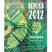 Beyond 2012: A Shaman's Call to Personal Change and the Transformation of Global Consciousness