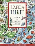 Take a Hike!: Around an Amazing World