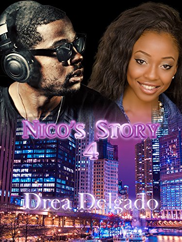 Loyalty & Respect: Nico's Story 4: The Finale