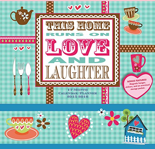 This Home Home Runs on Love and Laughter 2016 Wall Planner Calendar, by Denise Urban This Home Home Runs on Love and Laughter 2016 Wall Planner Calendar, by Denise Urban