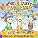 Produkt-Bild: KINDER PARTY KARNEVAL - 21 Kinderlieder f&uuml;r Fasching, Karneval und Verkleidungspartys