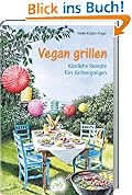 #8: Vegan grillen: Köstliche Rezepte fürs Gri&hellip;