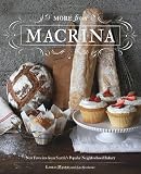 More from Macrina: New Favorites from Seattle's Popular Neighborhood Bakery: Leslie Mackie 9781570617799: More from Macrina: New Favorites from Seattle's Popular Neighborhood Bakery