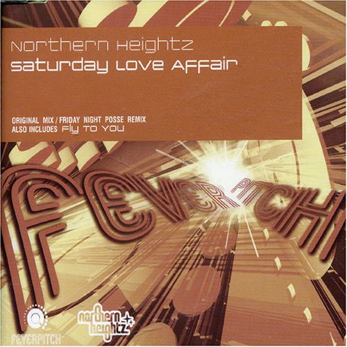 Northern Heightz - Saturday Love Affair - Zortam Music