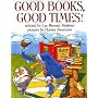 Good Books, Good Times! (Trophy Picture Books)