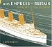 Search : RMS Empress of Britain: Britain's Finest Liner (Revealing History)