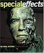 Special Effects: An Oral History--Interviews with 37 Masters Spanning 100 Years
