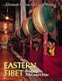 Eastern Tibet: Bridging Tibet and China