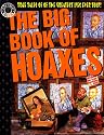 The Big Book of Hoaxes: True Tales of the Greatest Lies Ever Told! (Factoid Books)