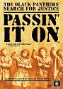 Passin' It On - The Black Panthers' Search for Justice