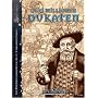 Drei Millionen Dukaten
