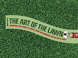 The Art of the Lawn: Mowing Patterns to Make Your Lawn a Work of Art