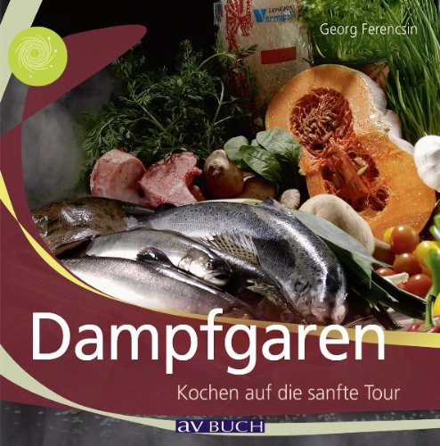 Av Buch Dampfgaren: Kochen auf die sanfte Tour