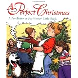 A Perfect Christmas: A for Better or for Worse Little Book (For Better or for Worse Little Books) ~ Lynn Johnston