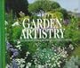 Garden Artistry: Secrets of Designing and Planting a Small Garden