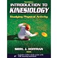 Introduction to Kinesiology: Studying Physical Activity, Third Edition