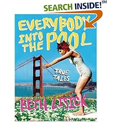 Everybody into the Pool: True Tales