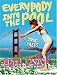 Everybody into the Pool: True Tales