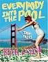 Everybody into the Pool : True Tales