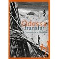 Odessa Transfer : Chroniques de la mer Noire