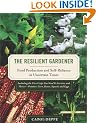 The Resilient Gardener: Food Production and Self-reliance in Uncertain Times
