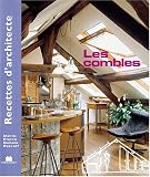 Revue Charles Massin  / Recettes d'architecte - Les combles
