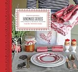 French General: Handmade Soirees: Simple Projects for Special Occasions