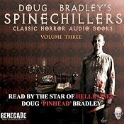Doug Bradley's Spine Chillers, Volume 3: Classic Horror Stories | [Montague Rhodes James, W W Jacobs, Edgar Allan Poe, Robert Louis Stevenson]