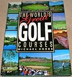 The world's great golf courses