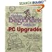 Absolute Beginner's Guide to PC Upgrades (Absolute Beginner's Guide)