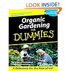 Organic Gardening for Dummies by  Ann Whitman and The Editors of the National Gardening Association