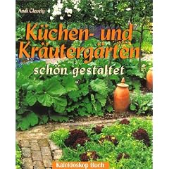 K�chen- und Kr�uterg�rten sch�n und praktisch gestaltet